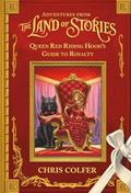 Read Adventures from the Land of Stories: Queen Red Riding Hood's Guide to Royalty, written by Chris Colfer Read Adventures from the Land of Stories: Queen Red Riding Hood's Guide to Royalty, written by Chris Colfer