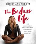 Read BADASS LIFE (The Badass Series), written by Christmas Abbott
