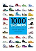 Read 1000 Sneakers: A Guide to the World's Greatest Kicks, from Sport to Street, written by Mathieu Le Maux
