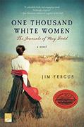 Read One Thousand White Women: The Journals of May Dodd (One Thousand White Women Series, 1), written by Jim Fergus