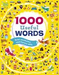 Read 1000 Useful Words: Build Vocabulary and Literacy Skills (Vocabulary Builders), written by DK