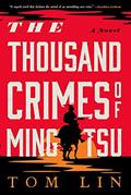 Read The Thousand Crimes of Ming Tsu: A Novel, written by Tom Lin Read The Thousand Crimes of Ming Tsu: A Novel, written by Tom Lin