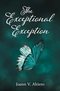 Read The Exceptional Exception, written by Joann V. Altiero