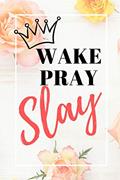 Read Wake, Pray, and Slay, written by Keneseya Bronson