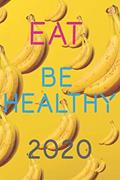 Read Eat Be Healthy 2020 jot down the foods you eat for breakfast, lunch, dinner, and snacks(6x9 Food Journal ): Notebook, 120 Pages, written by BENCHOUK Cino Read Eat Be Healthy 2020 jot down the foods you eat for breakfast, lunch, dinner, and snacks(6x9 Food Journal ): Notebook, 120 Pages, written by BENCHOUK Cino