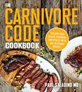 Read The Carnivore Code Cookbook: Reclaim Your Health, Strength, and Vitality with 100+ Delicious Recipes, written by Paul Saladino