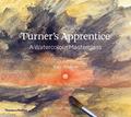 Read Turner's Apprentice: A Watercolor Masterclass, written by Tony Smibert