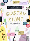Read Art Masterclass with Gustav Klimt, written by Lucy Brownridge