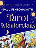 Read Tarot Masterclass, written by Paul Fenton-Smith
