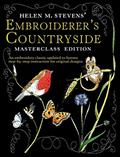 Read Helen M. Stevens' Embroiderer's Countryside (Helen Stevens' Masterclass Embroidery (Paperback)), written by Helen M. Stevens