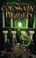 Read Colossally Puzzled (The Puzzled Mystery Adventure Series: Book 6), written by P.J. Nichols