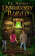 Read Unbelievably Puzzled (The Puzzled Mystery Adventure Series: Book 9), written by P.J. Nichols Read Unbelievably Puzzled (The Puzzled Mystery Adventure Series: Book 9), written by P.J. Nichols
