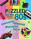 Read Puzzled by the 80s - Gnarly Word Searches, Bogus Crosswords, Radical Cryptograms, and More, written by Steve Lee Read Puzzled by the 80s - Gnarly Word Searches, Bogus Crosswords, Radical Cryptograms, and More, written by Steve Lee