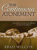 Read The Continuous Atonement, written by Brad Wilcox