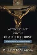 Read Atonement and the Death of Christ: An Exegetical, Historical, and Philosophical Exploration, written by William Lane Craig Read Atonement and the Death of Christ: An Exegetical, Historical, and Philosophical Exploration, written by William Lane Craig