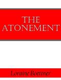 Read The Atonement, written by Loraine Boettner