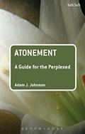 Read Atonement: A Guide for the Perplexed (Guides for the Perplexed), written by Adam J. Johnson