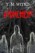 Read Atonement (T's Pocket Thrillers Book 5), written by Tawa M. Witko