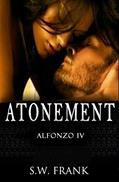 Read ATONEMENT (Alfonzo Series Book 4), written by S. W. Frank