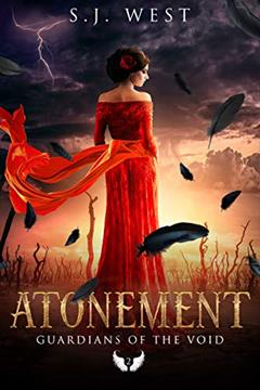 Atonement (Guardians of the Void Book 2), written by S. J. West