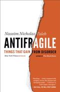 Read Antifragile: Things That Gain from Disorder (Incerto Book 3), written by Nassim Nicholas Taleb