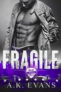Read Fragile (Rock Stars & Romance Book 1), written by A.K. Evans