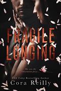 Read Fragile Longing: An Age Gap Arranged Marriage Romance, written by Cora Reilly