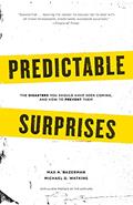 Read Predictable Surprises: The Disasters You Should Have Seen Coming, and How to Prevent Them (Center for Public Leadership), written by Max H. Bazerman; Michael Watkins