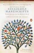 Read Meetings with Remarkable Manuscripts: Twelve Journeys into the Medieval World, written by Christopher de Hamel