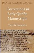 Read Corrections in Early Qur?an Manuscripts: Twenty Examples, written by Daniel Alan Brubaker