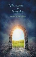 Read Manuscripts on Purgatory: As Seen by Two Mystics, written by Sr. Marie de la Croix; St. Catherine of Genoa