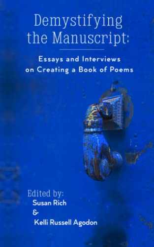 Read Demystifying the Manuscript: Essays and Interviews on Creating a Book of Poems, written by Susan Rich; Kelli Russell Agodon Read Demystifying the Manuscript: Essays and Interviews on Creating a Book of Poems, written by Susan Rich; Kelli Russell Agodon