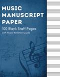 Read Music Manuscript Paper: 100 Blank Staff Pages with Music Notation Guide, written by Davis Dorrough; Olivia Ellis