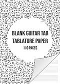 Read Blank Guitar Tab Manuscript Paper: Guitar Tablature Notebook | 110 Sheets, written by Music Mania Publishing