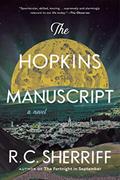 Read The Hopkins Manuscript: A Novel, written by R.C. Sherriff