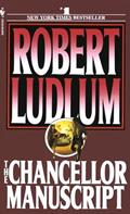 Read The Chancellor Manuscript: A Novel, written by Robert Ludlum