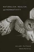 Read Naturalism, Realism, and Normativity, written by Hilary Putnam