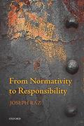 Read From Normativity to Responsibility, written by Joseph Raz