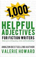 Read Helpful Adjectives for Fiction Writers (Indie Author Resources), written by Valerie Howard