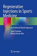 Read Regenerative Injections in Sports Medicine: An Evidenced Based Approach, written by Suad Trebinjac; Manoj Kumar Nair