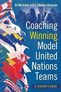 Read Coaching Winning Model United Nations Teams: A Teacher's Guide, written by Ed Mickolus; J. Thomas Brannan