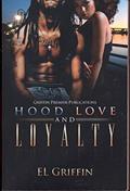 Read Hood Love and Loyalty (Hood series), written by EL Griffin
