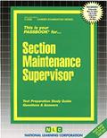 Read Section Maintenance Supervisor(Passbooks) (Career Examination Series), written by National Learning Corporation