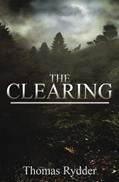 Read The Clearing, written by Thomas Rydder