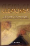 Read Clearings: Everything You Need to Know About Clearing Ghosts, Demons & Other Entities, written by Jane Stewart