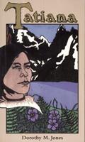 Read Tatiana, written by Dorothy M. Jones