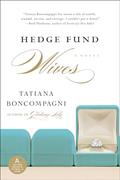 Read Hedge Fund Wives: A Novel, written by Tatiana Boncompagni