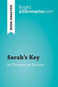 Read Sarah's Key by Tatiana de Rosnay (Book Analysis): Detailed Summary, Analysis and Reading Guide (BrightSummaries.com), written by Bright Summaries