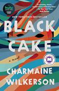 Read Black Cake: A Read with Jenna Pick: A Novel, written by Charmaine Wilkerson