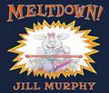 Read Meltdown!, written by Jill Murphy